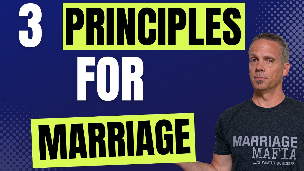 3 Principles for Making Marriage Work