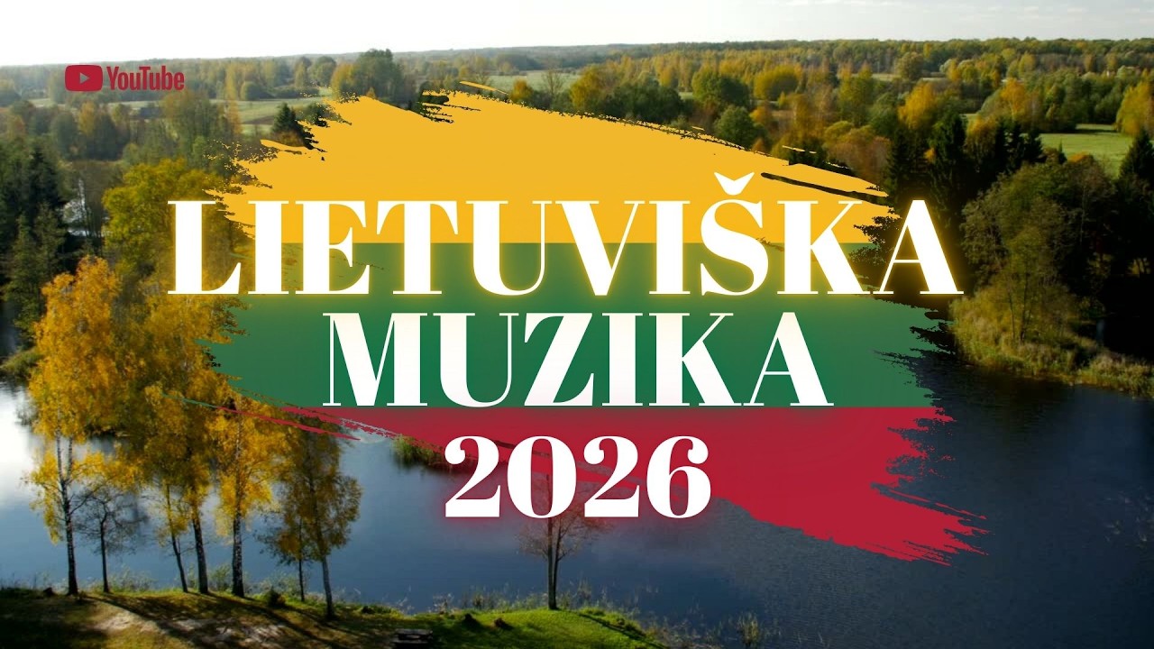 Lietuvi&scaron;ka Muzika 2026 | Naujausios Dainos