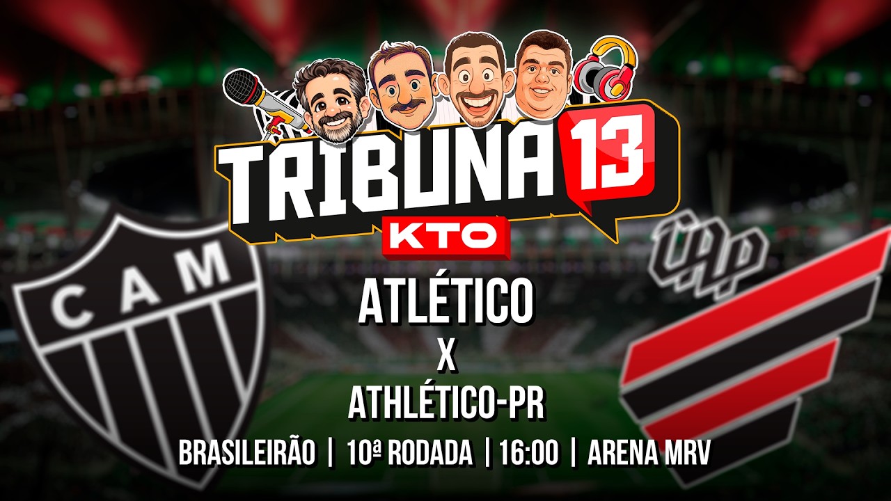 TRIBUNA13 KTO | ATL&Eacute;TICO X ATHL&Eacute;TICO-PR | PR&Eacute;-JOGO, NARRA&Ccedil;&Atilde;O DIRETO DA ARENA E P&Oacute;S-JOGO |BRASILEIR&Atilde;O