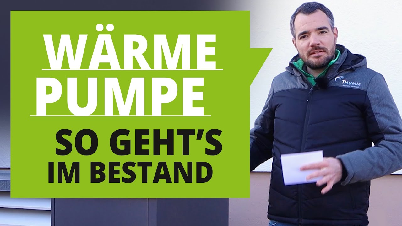 Wärmepumpe im Bestand - so gehts wirklich! Mit Sebastian Thumm, Profi für erneuerbare Energien