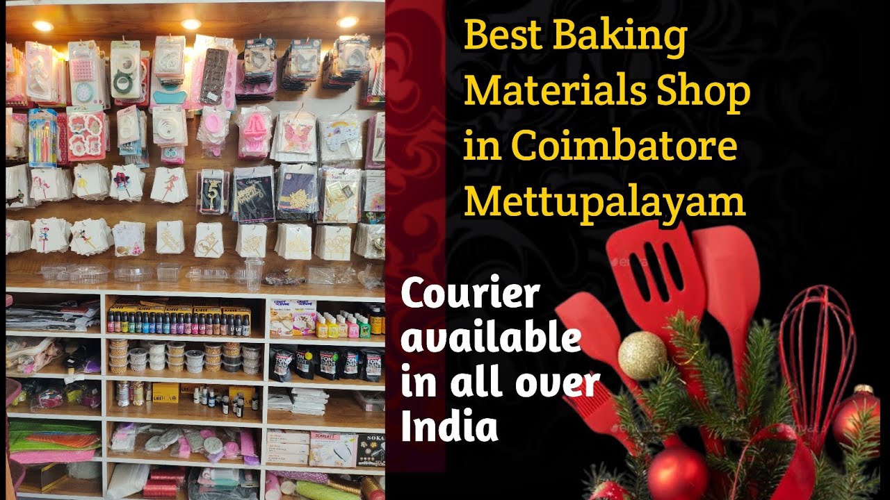 Best Baking Materials Shop in Coimbatore Mettupalayam / Courier available in all over India