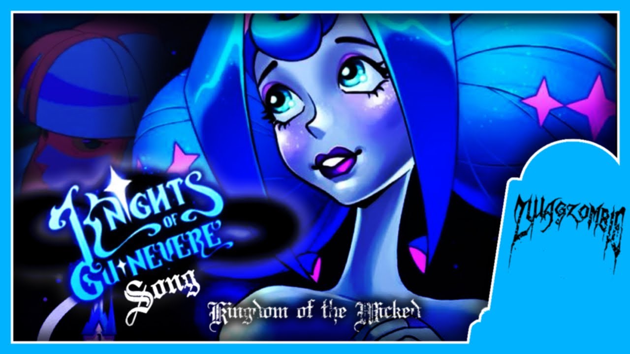 KNIGHTS OF GUINEVERE PILOT SONG ♫ (NO AI) - Kingdom of the Wicked | ZwagZombie