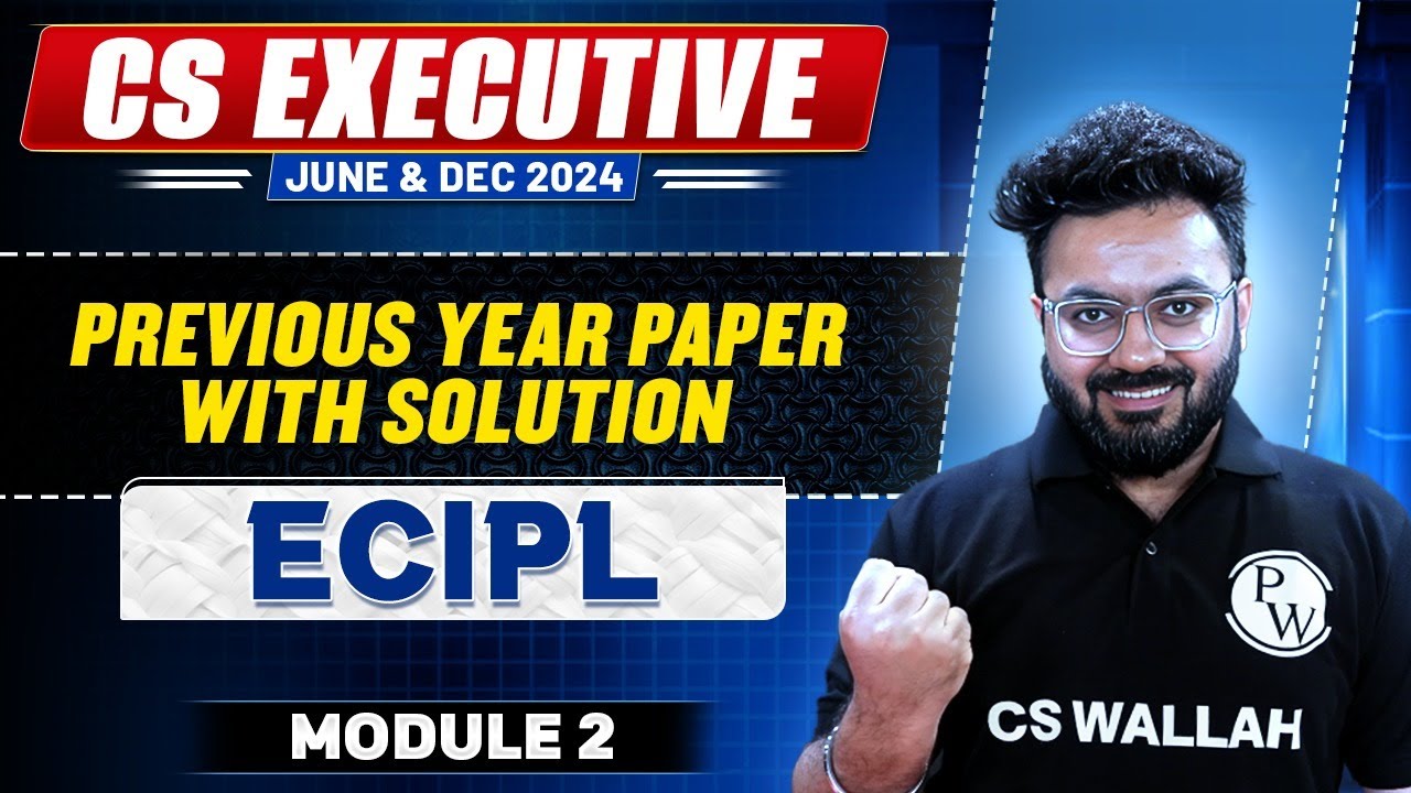 CS Exe ECIPL Module 2 | Past Year Paper Solution CS Exe June - Dec 2024
