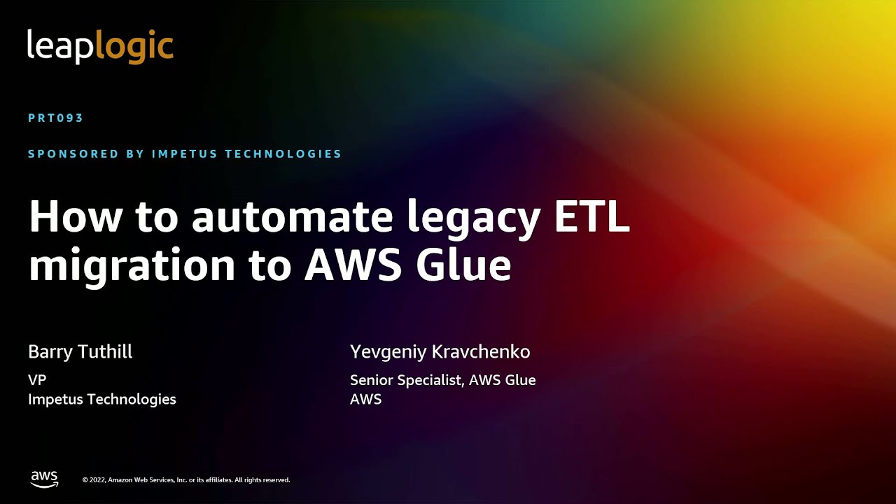 AWS re:Invent 2022 - How to automate legacy ETL migration to AWS Glue (PRT093)