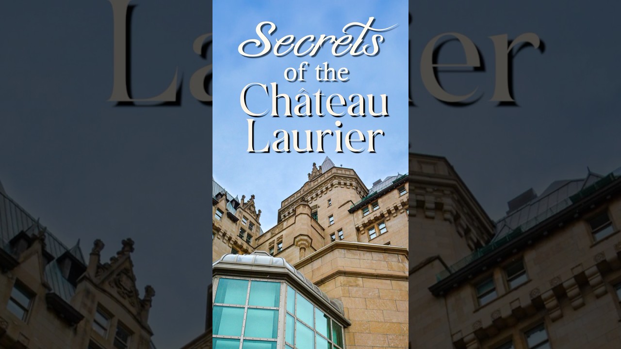Secrets of the Ch&acirc;teau Laurier &ndash; Hotel Tour #ottawa #tour #hoteltour