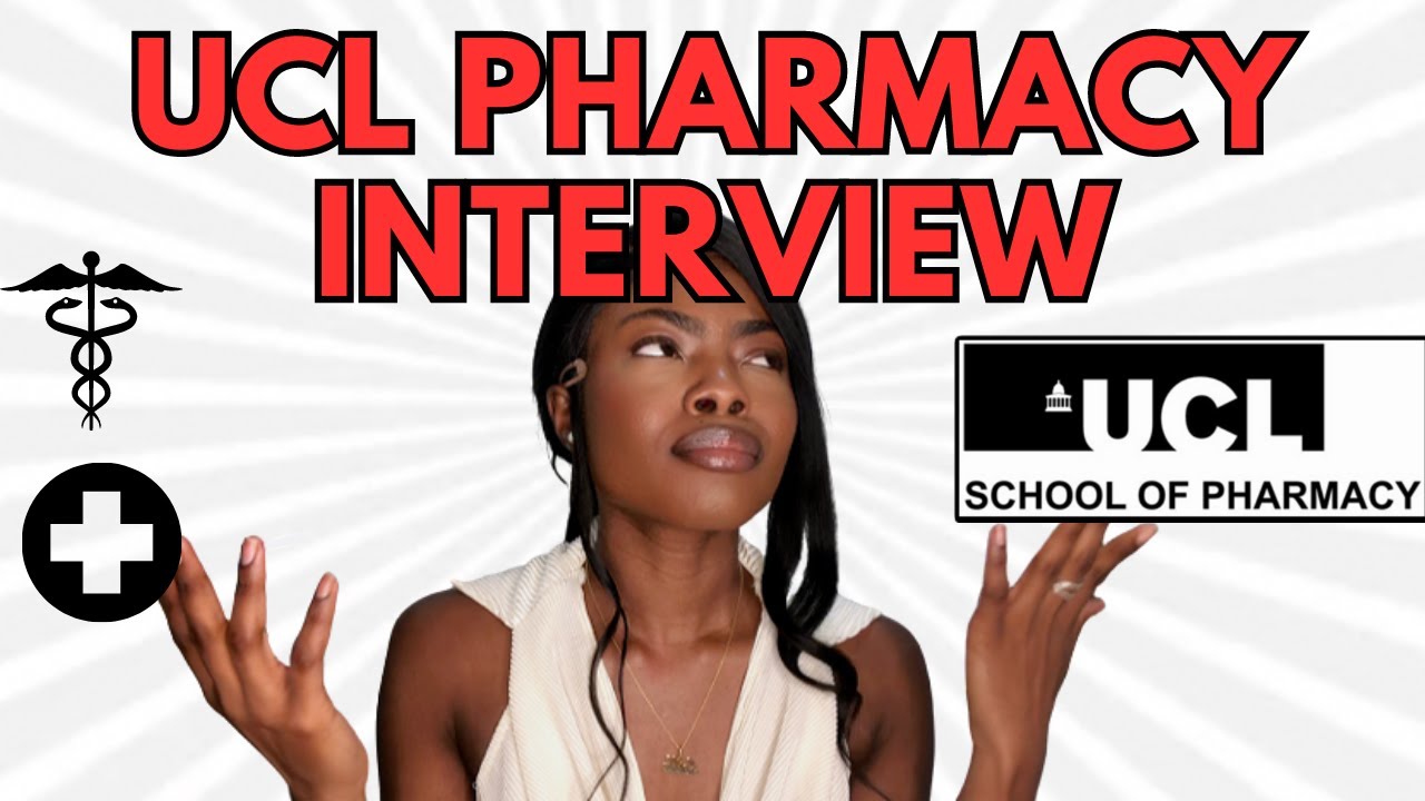 UCL Pharmacy Interview and Selection Day- EVERYTHING YOU NEED TO KNOW!