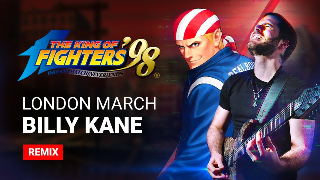 KOF98 - LONDON MARCH (Billy Kane Theme) - Cover/Remix by CelestiC