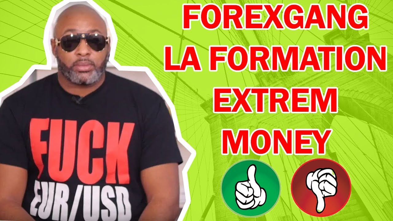 Extrem Money Avis Formation Forexgang Avis Trading Matt