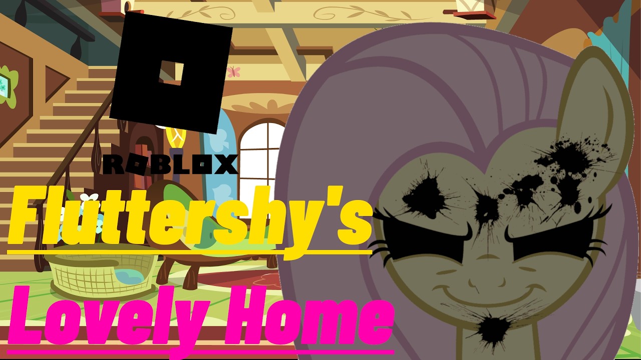 Fluttershy's Lovely Home - Czy ta gra na robloxie może przerazić?
