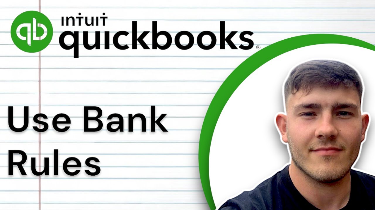 How to use bank rules in QuickBooks Online (2025 Guide)