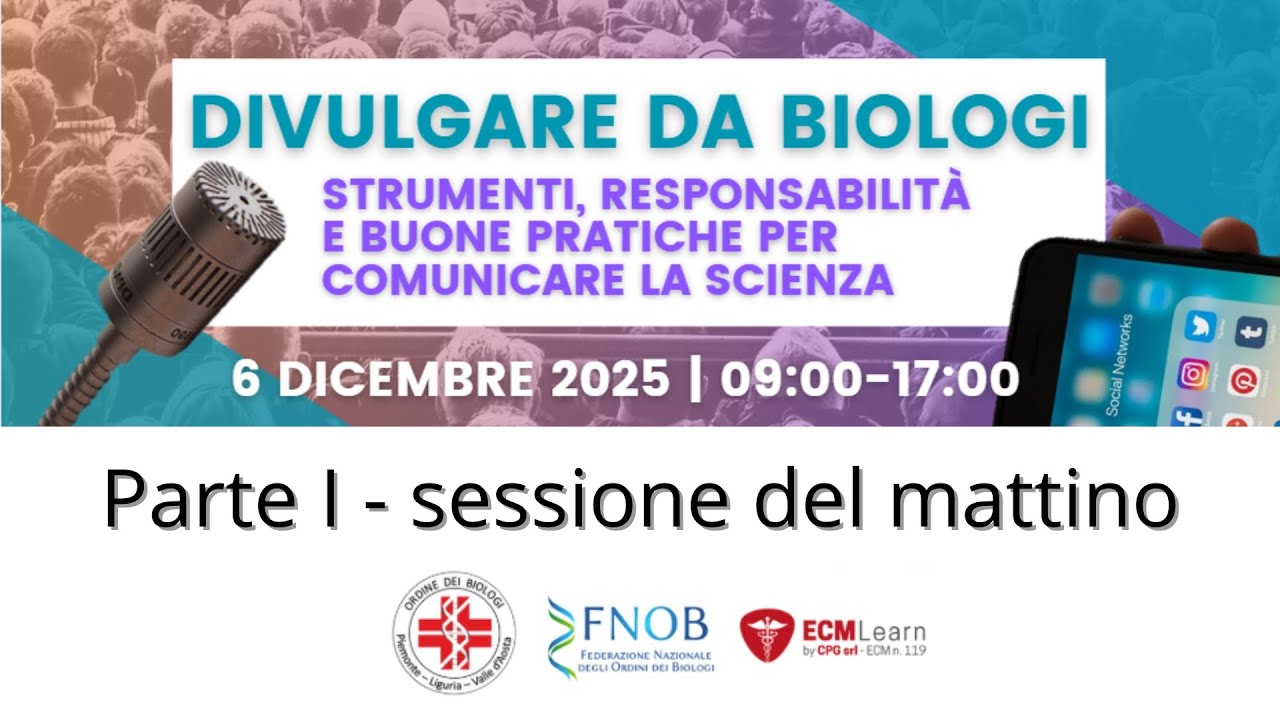Divulgare da Biologi – Corso ECM | Parte 1 (mattina) | 6 dicembre 2025