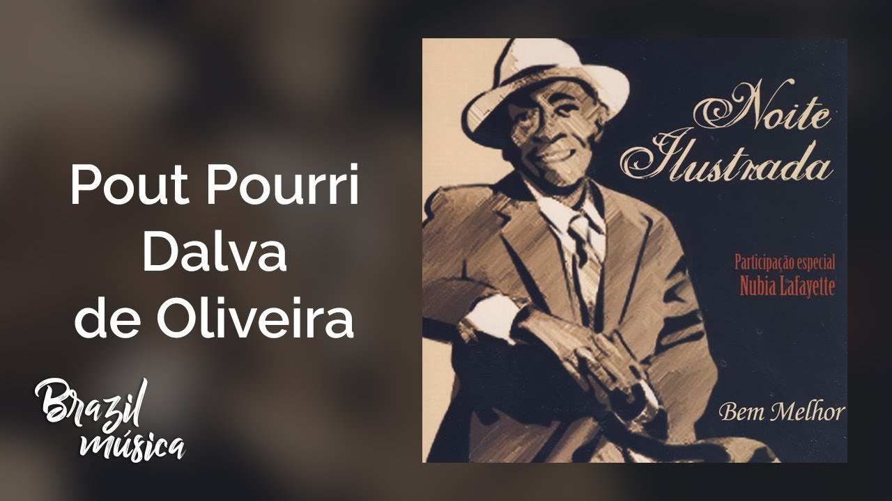Noite Ilustrada - Pout Pourri Dalva De Oliveira - Bem Melhor