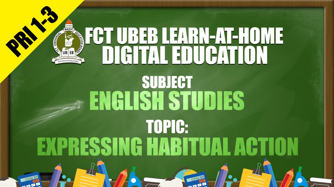 ENGLISH LANGUAGE (PRI 1-3) - EXPRESSING HABITUAL ACTION