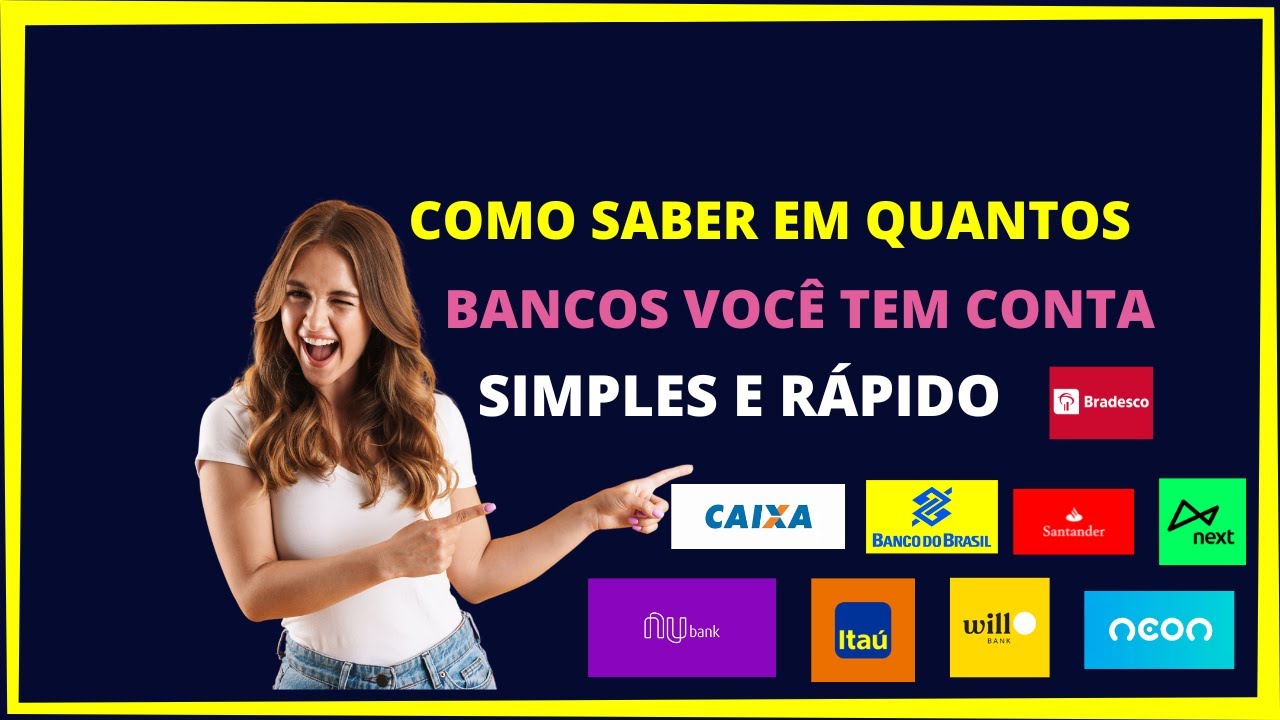 Como saber em quantos bancos voc&ecirc; tem  conta