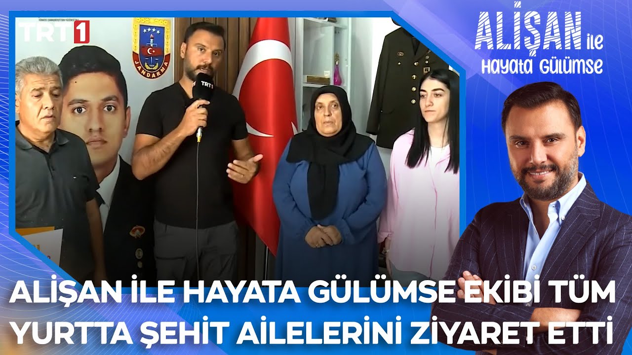 Alişan ile Hayata Gülümse Ekibi tüm yurtta şehit ailelerini ziyaret etti @AlisanileHayataGulumseTRT