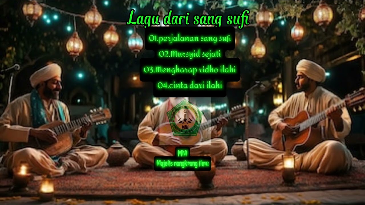 Lagu sang sufi,menempuh perjalanan ruhani.