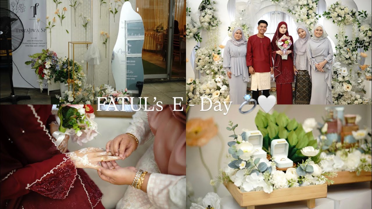 #VLOG 7 : Fatul’s E-Day 💍🤍