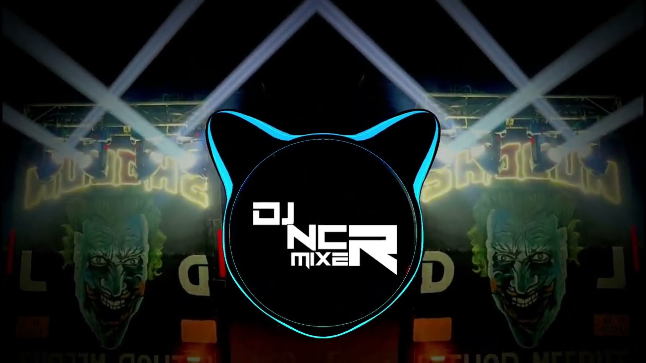 UP MEIN AAJA - HIGH GAIN | DJ SOHAIL GZB & DJ NCR MIXER