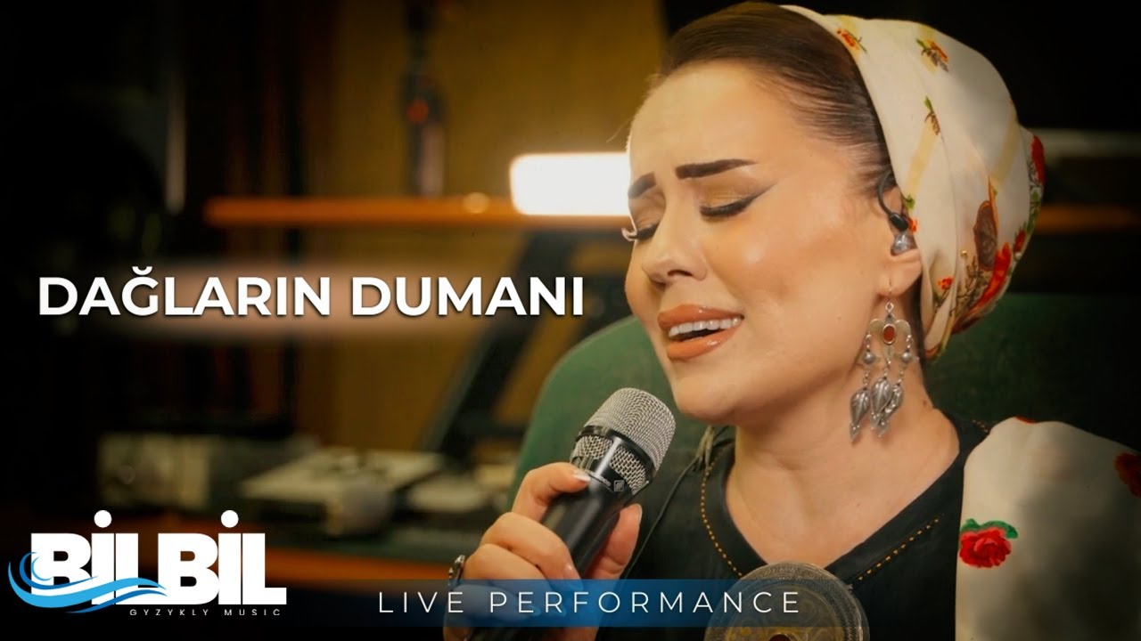 Bilbil Öwezowa - Dağların Dumanı (Son Bir Kez) Live Performance