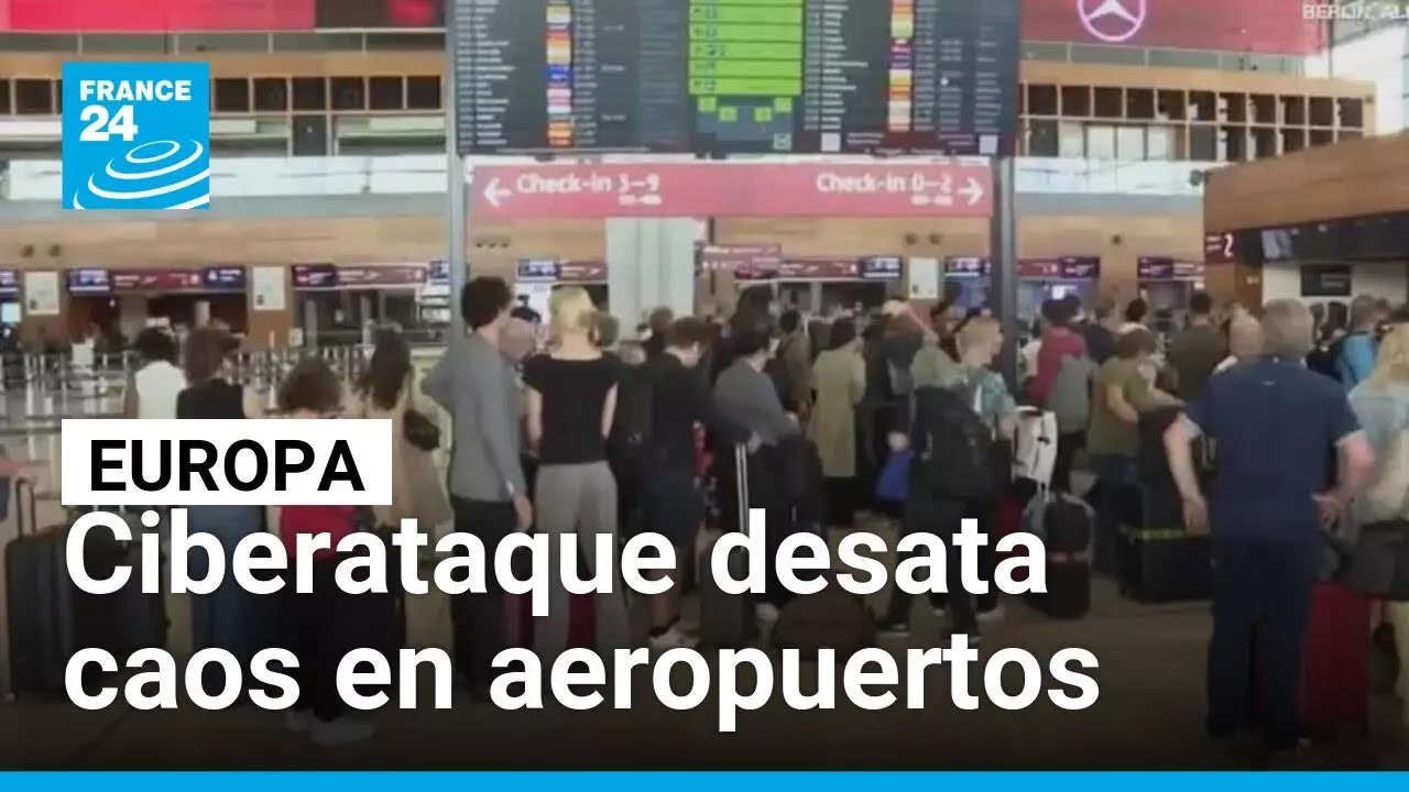 Ciberataque desata caos y molestias entre pasajeros en aeropuertos europeos