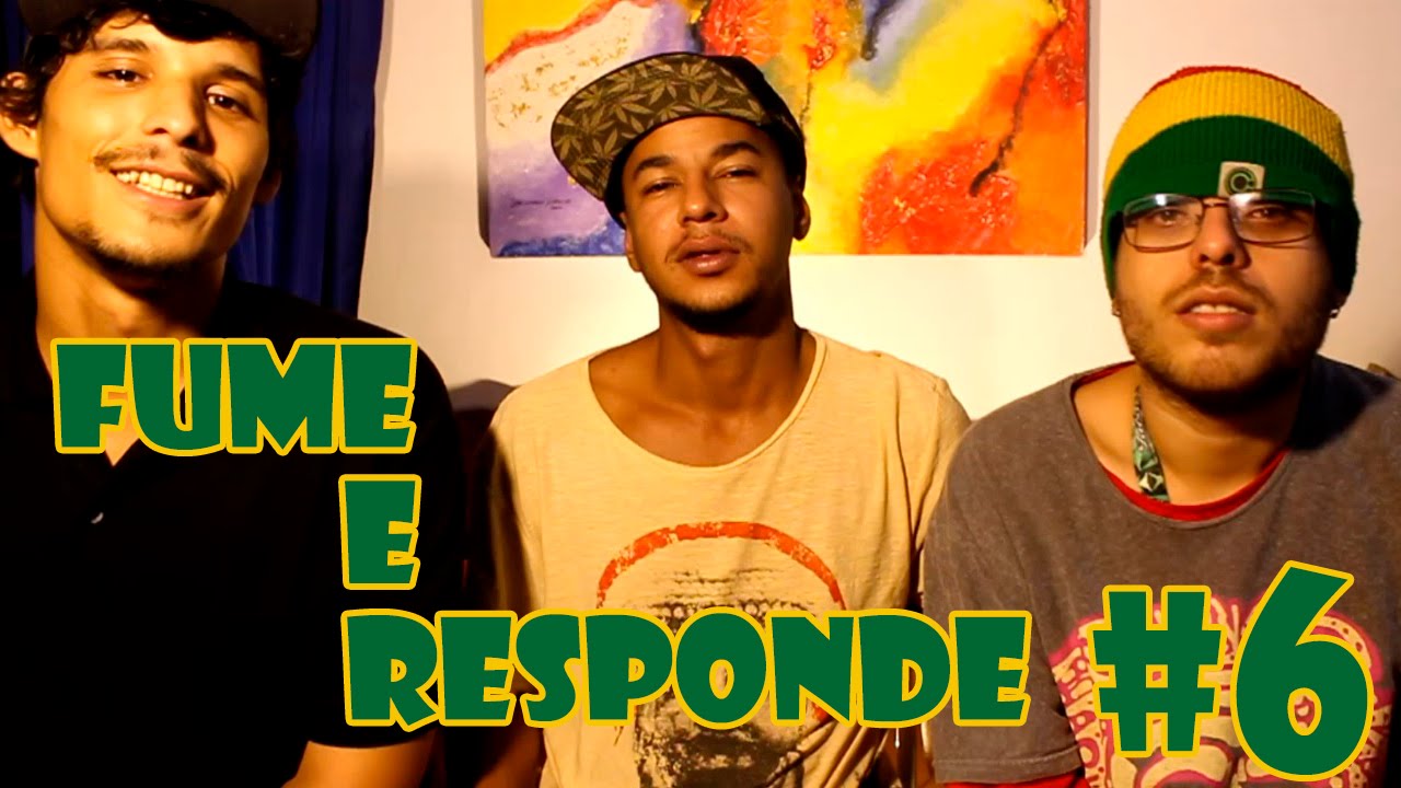 FUME E RESPONDE #6
