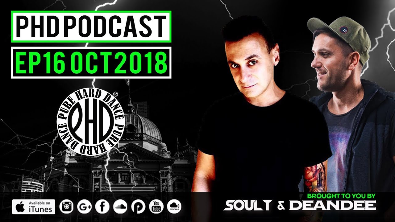 EP16 PHD PODCAST OCTOBER 2018 HOSTED BY SOUL T & DEAN DEE