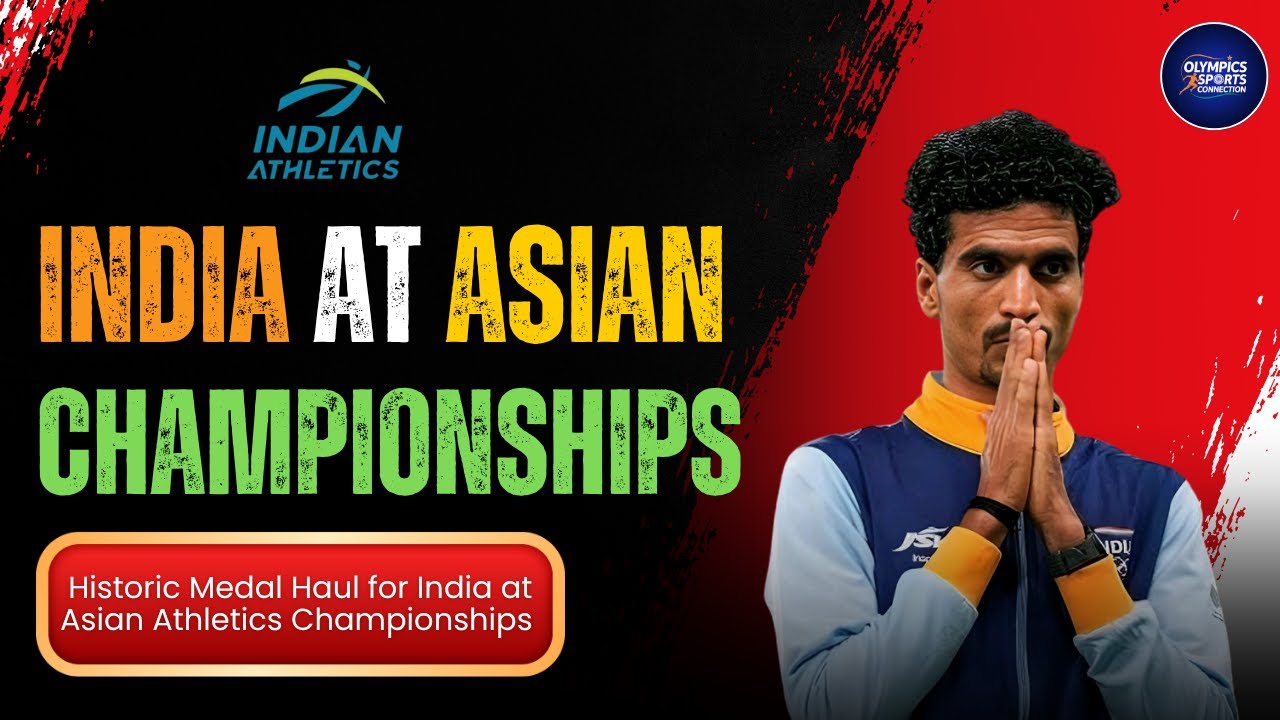 Rising Stars of Indian Athletics! Full Breakdown from Asian Championships 2025 🌟