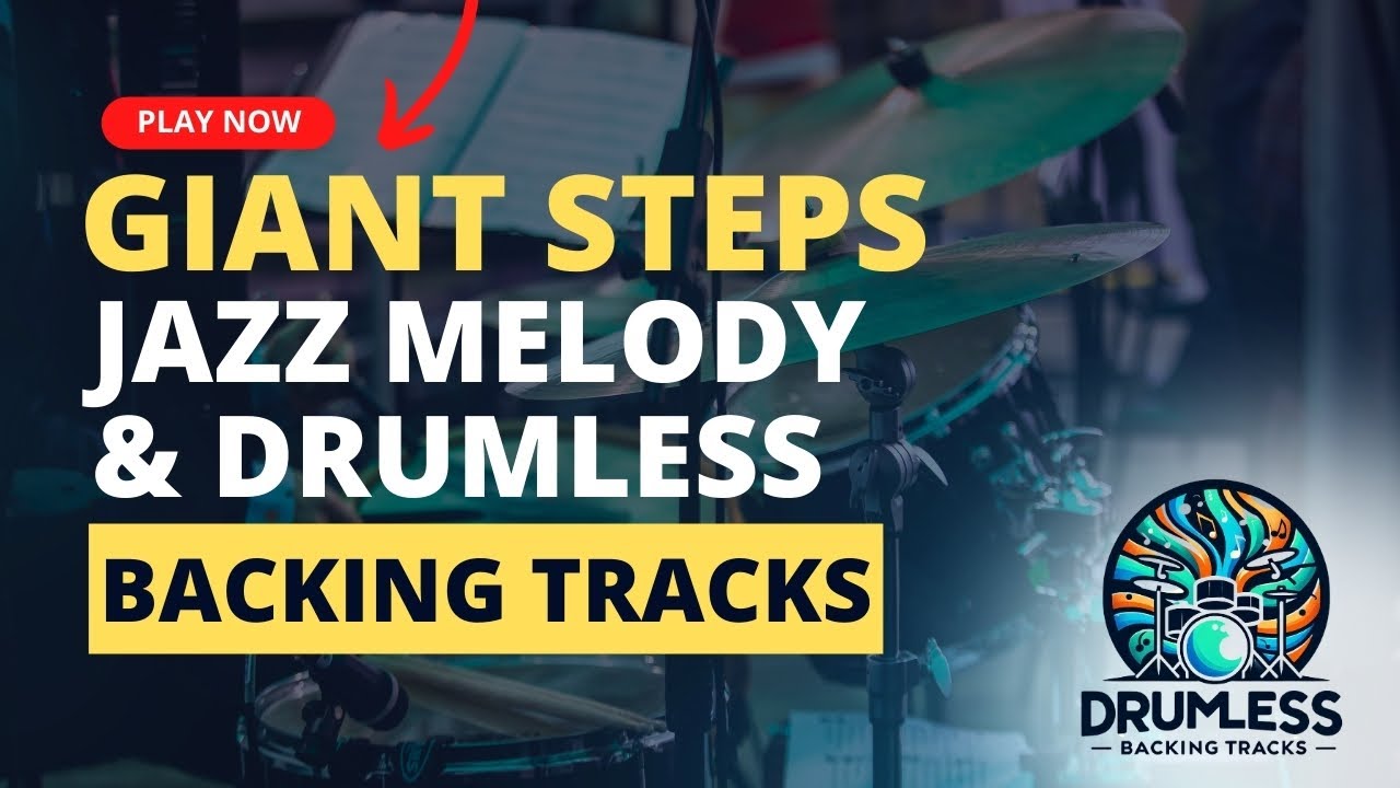 Giant Steps - Drumless Backing Track with Melody | For Drummers