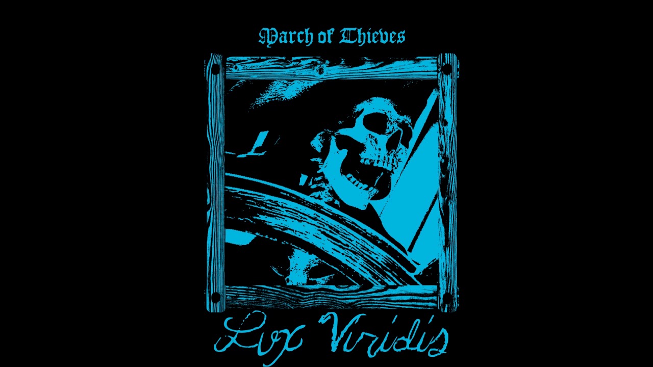 Lux Viridis - March of Thieves (2018) (Pirate Synth)