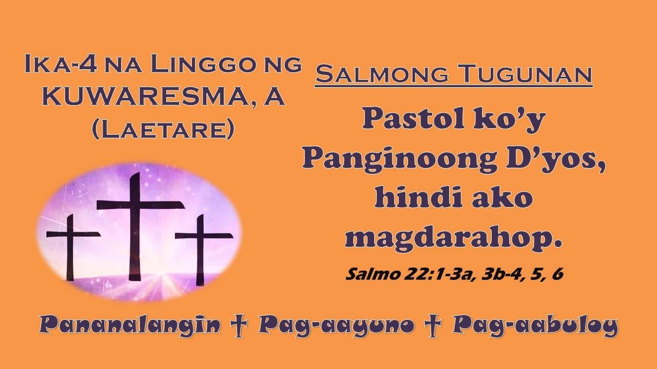 SALMO 22 - Pastol ko’y Panginoong D’yos, hindi ako magdarahop.
