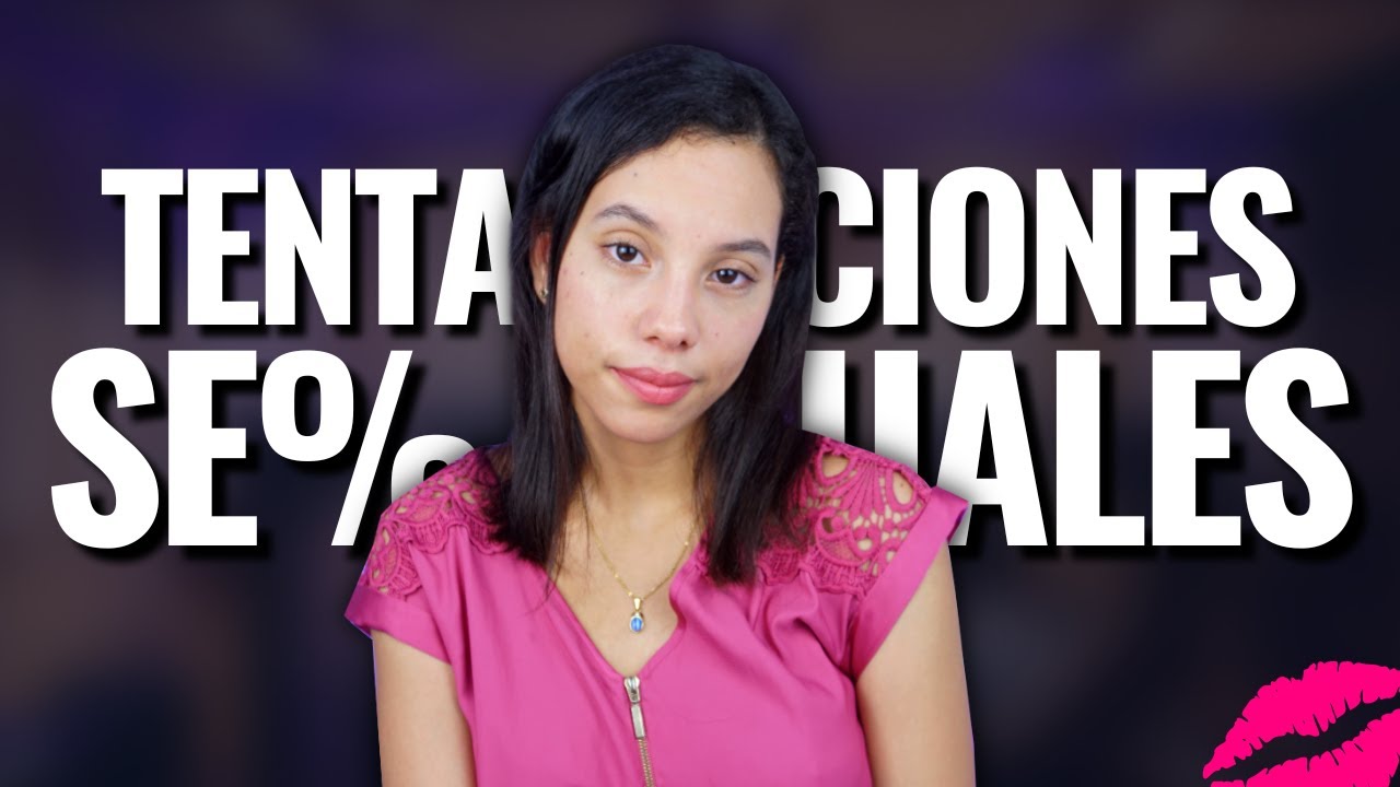 ¡Así vencerás el pecado se%ual y mantendrás la pureza! | Sarah Yuritza