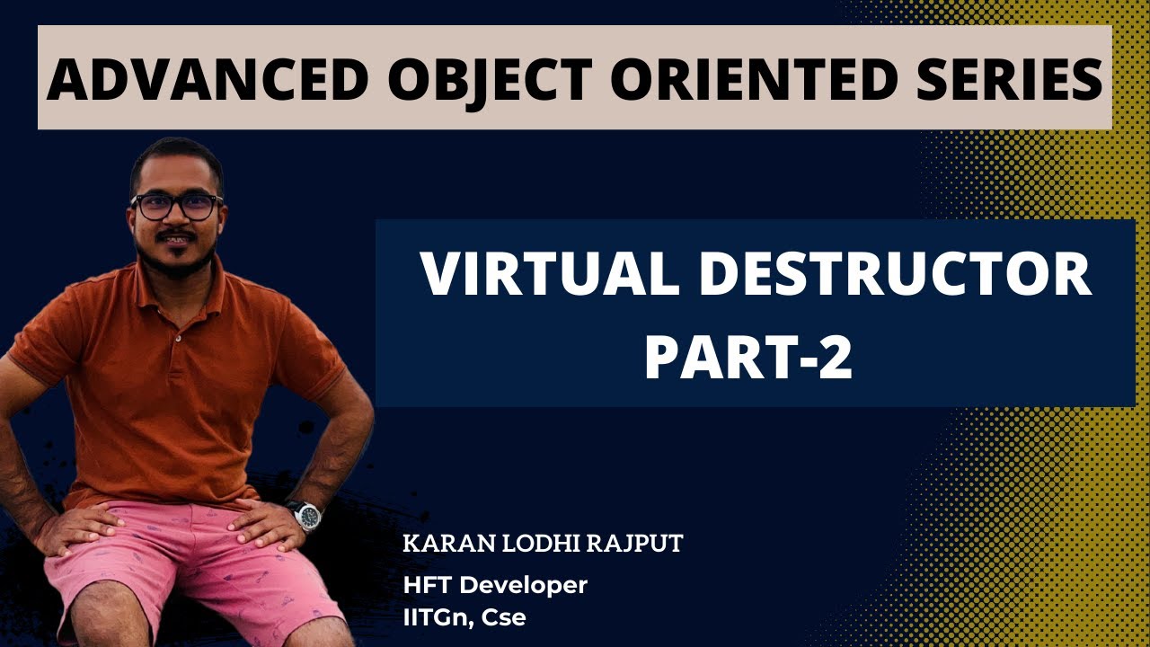 Why to use virtual destructor in c++?  Part-2