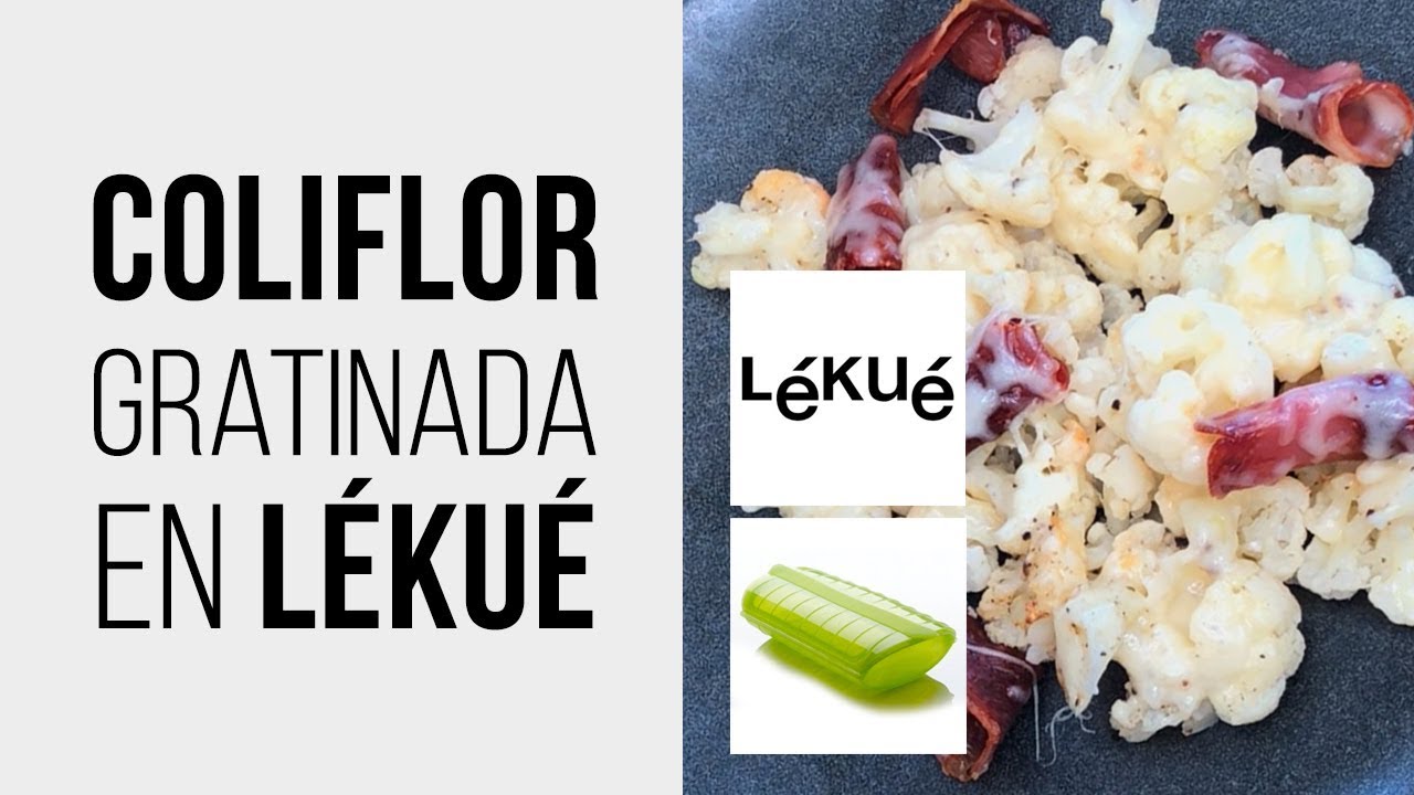 Coliflor Gratinada en LÉKUÉ Estuche de Vapor [al Microondas] Receta fácil