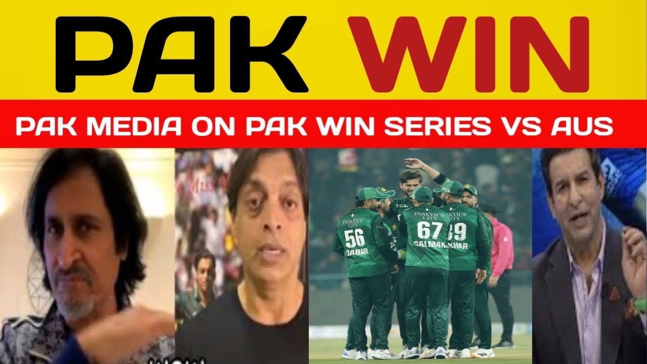 PAK MEDIA REACTION ON PAK WIN SERIES VS AUS || SHOAIB WASIM REACT 