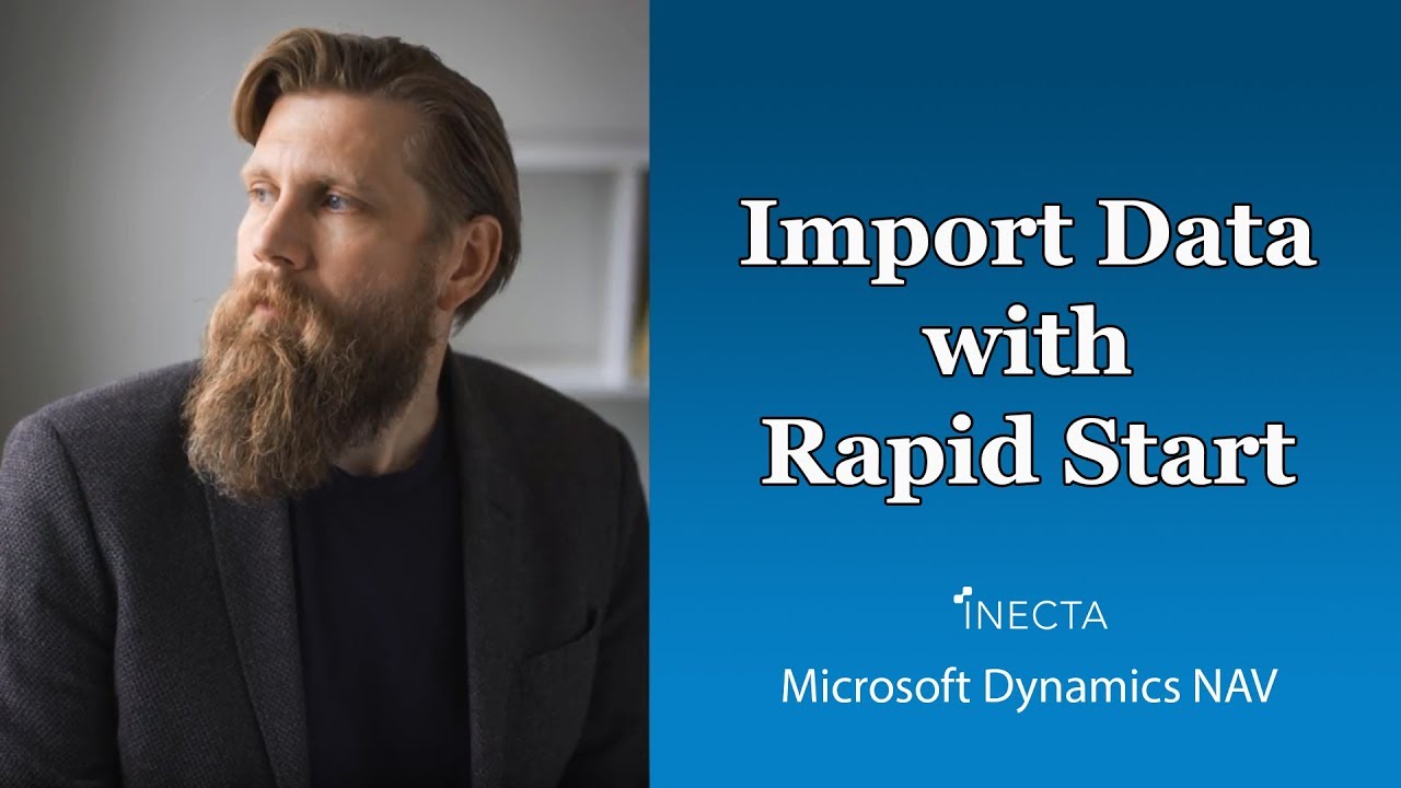 Dynamics NAV 2016:  Import Data with Rapid Start