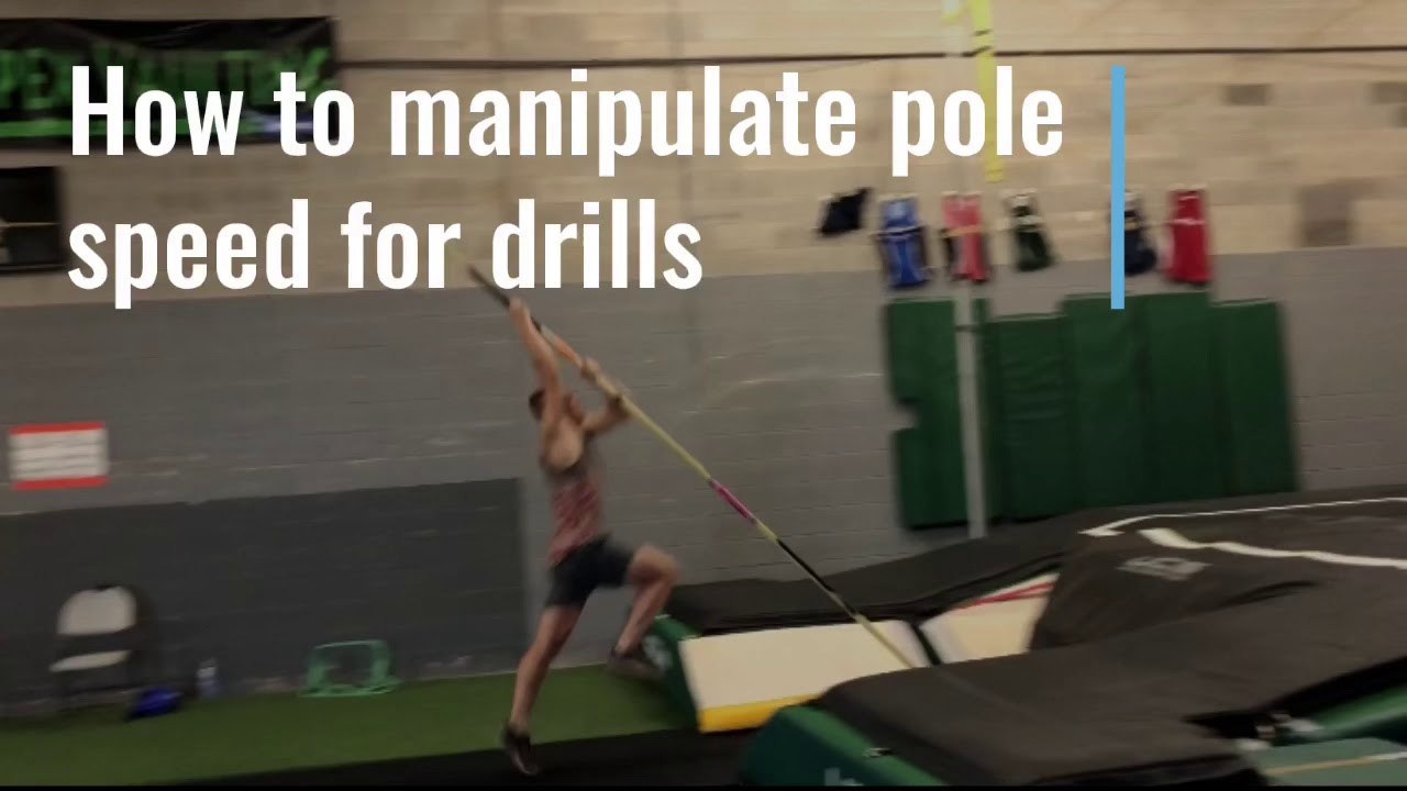 Pole Vault : pole speed and drills