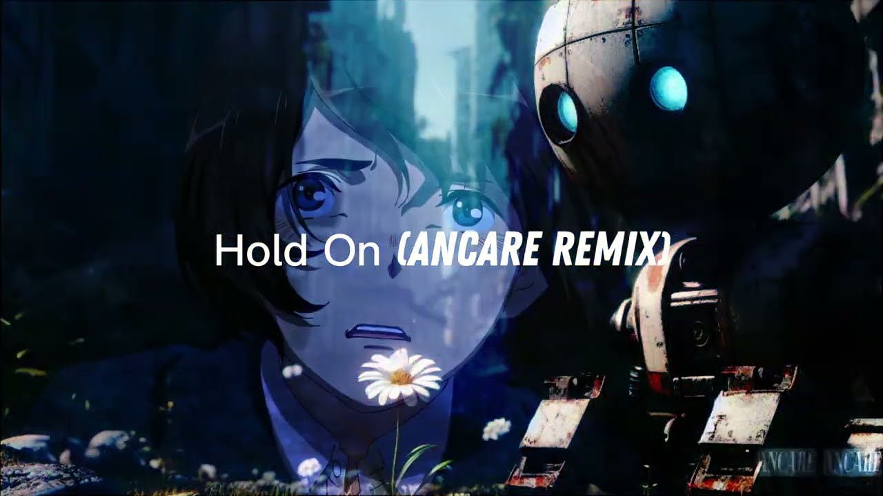 Hold On - Chord Overstreet (Ancare Remix) [MV]