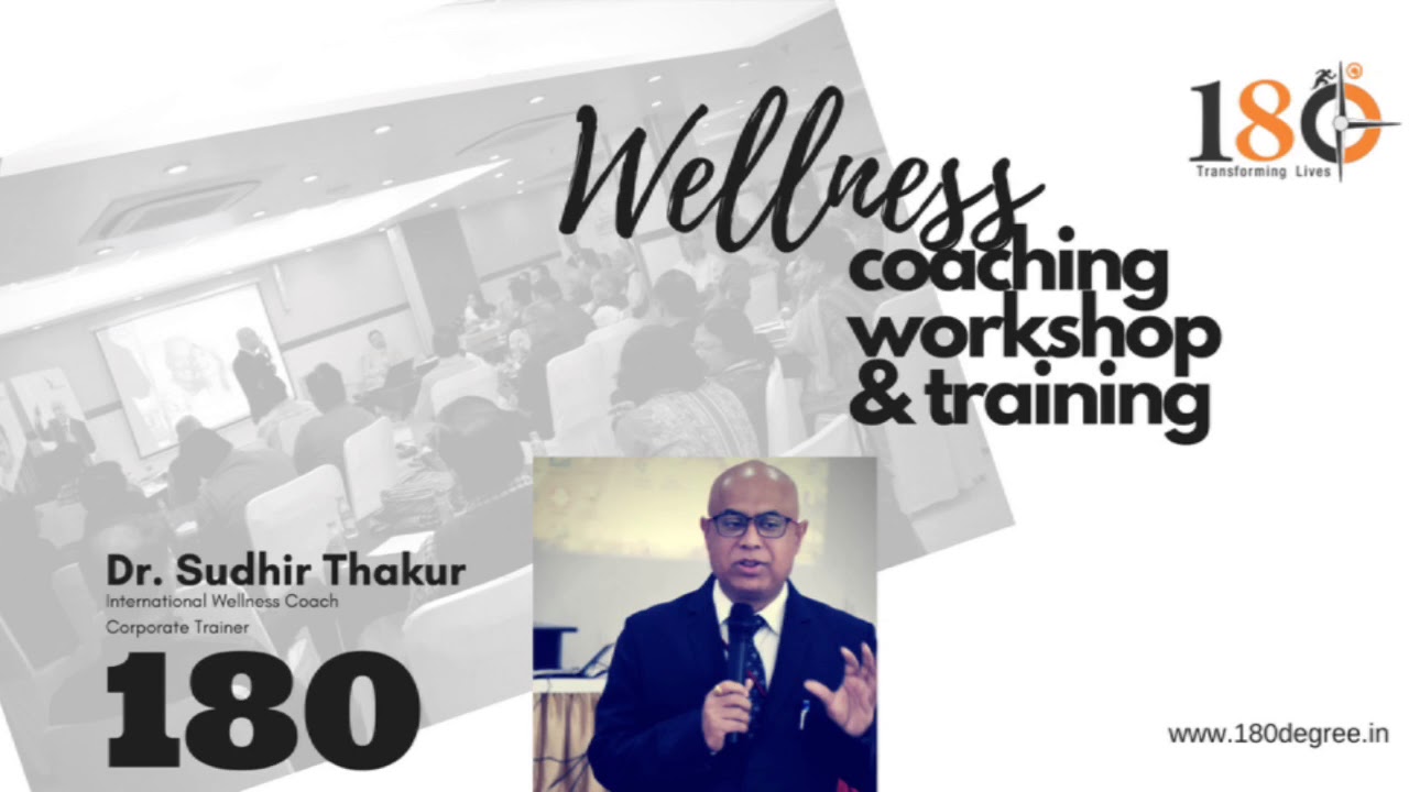 Become a Wellness Coach - Train The Trainer in Wellness Coaching by 180degree.i
