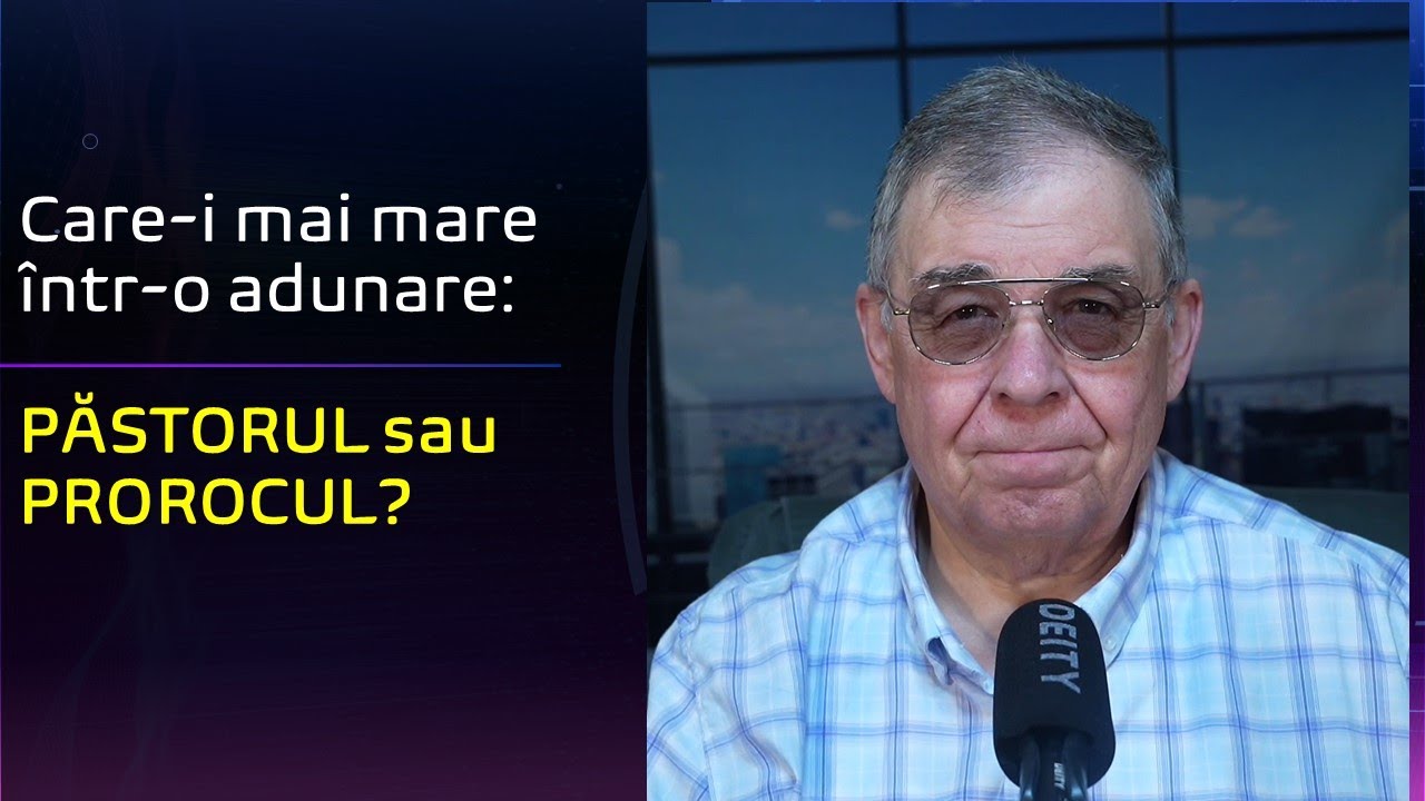 PC(311) - Care-i mai mare intr-o adunare: pastorul sau prorocul?
