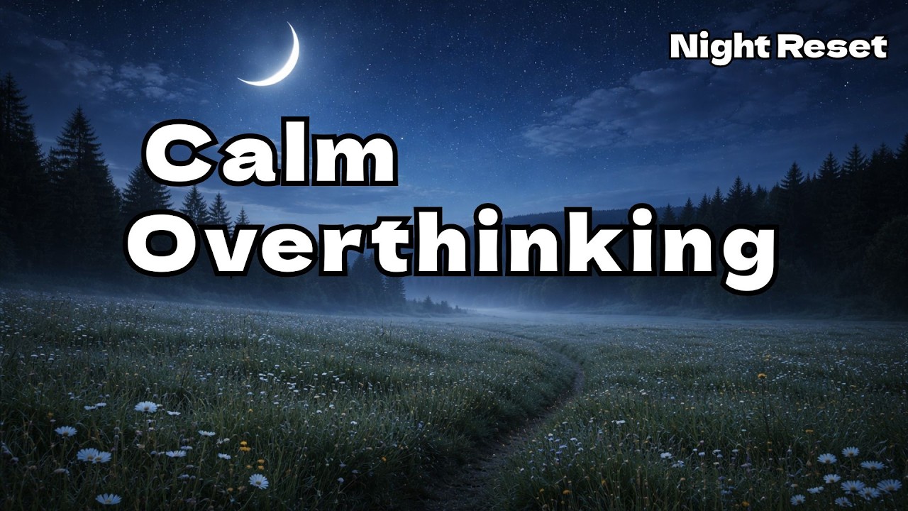 Quiet Relief for Overthinking Minds - Overthinking Nights | Soft Female Vocals | Night Reset