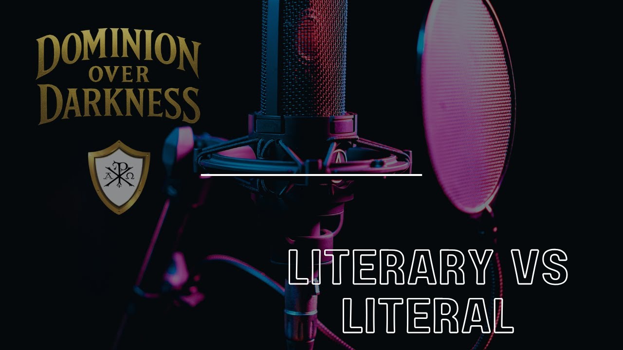 #13 - Literary vs Literal (Religious Idolatry - 6 of 7)