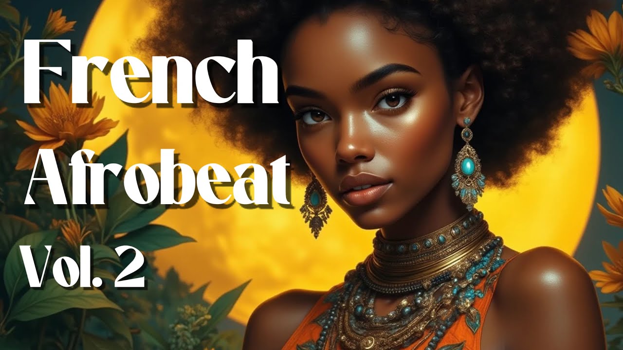 French Afrobeat Chill Vibes | Soulful Afropop | R&B | Playlist That Make You Smile All Day
