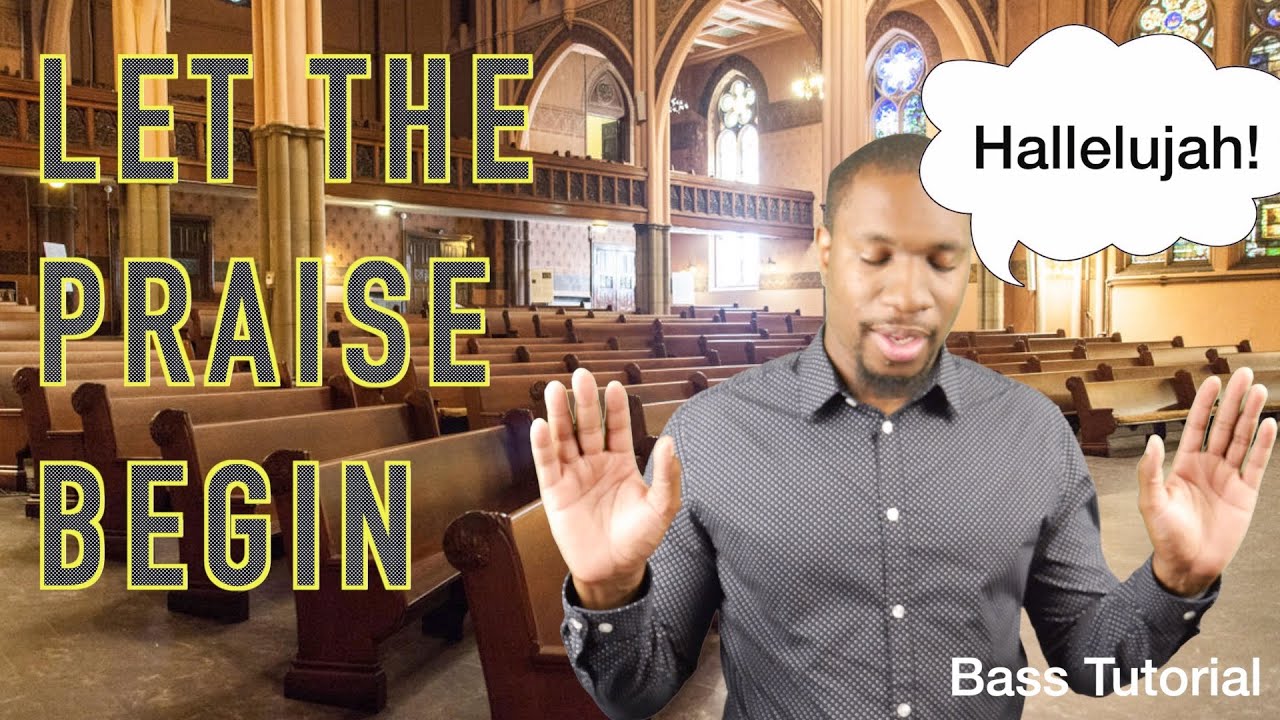 Let the Praise Begin by Fred Hammond: Bass Tutorial