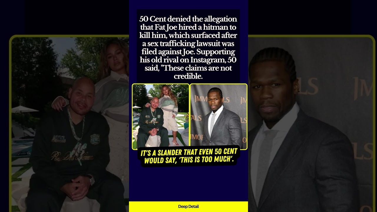 Shocking Support from 50 Cent for His Arch-Rival Fat Joe: 'Hitman Claims Are Not Credible'