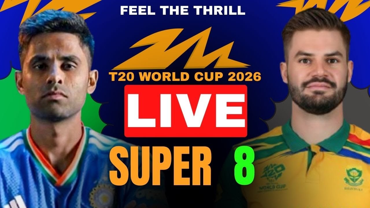 IND VS SA LIVE MATCH TODAY T20 WORLD CUP 2026 SUPER 8
