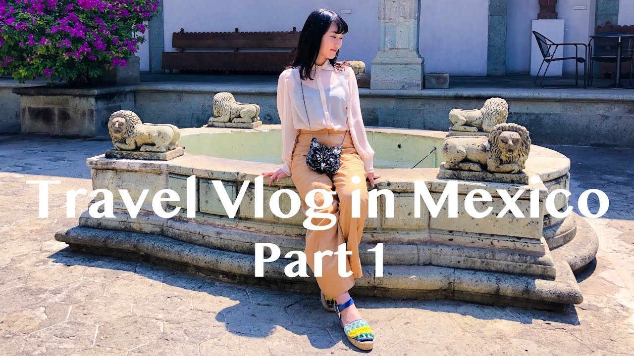 【Eng/Jpn】 Travel Vlog in Mexico メキシコで休暇を過ごしてきました