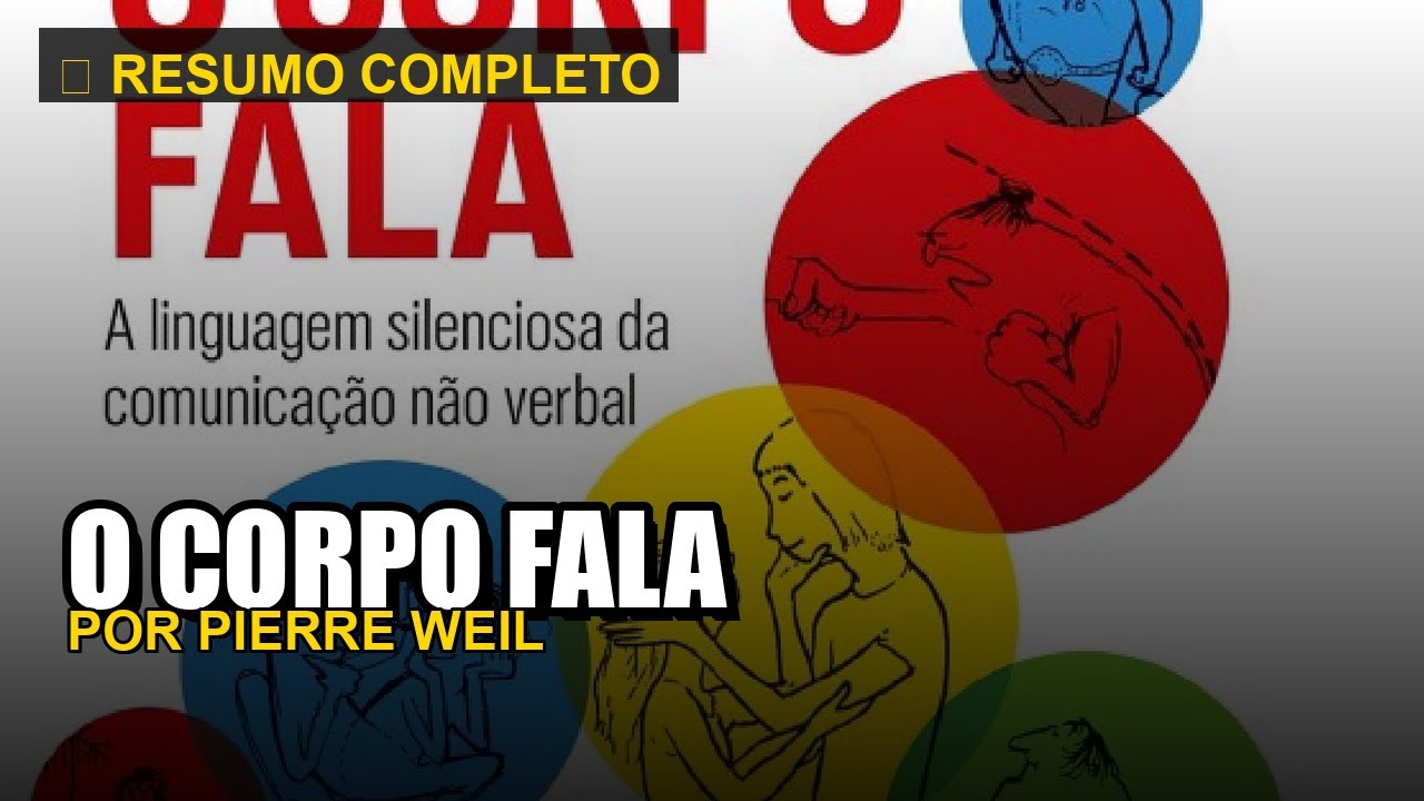 O CORPO FALA - Resumo Completo em Minutos | Pierre Weil