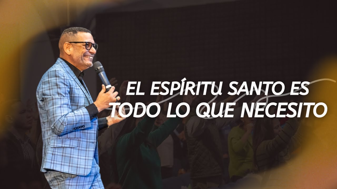 EL ESPÍRITU SANTO ES TODO LO QUE NECESITO