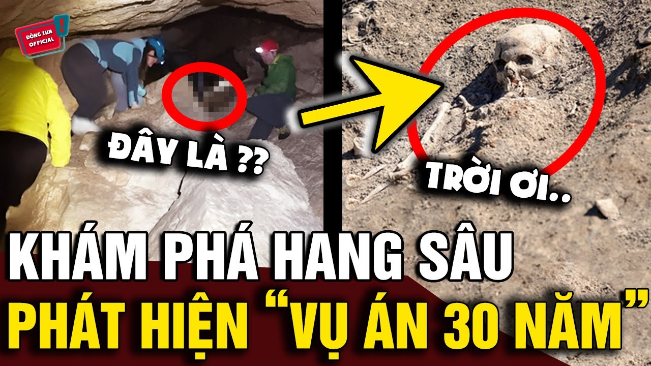 Khám phá 'CHIẾC HANG SÂU' bỏ hoang trên núi, người dân rùng mình phát hiện 'VỤ ÁN 30 NĂM' |Động Tiin