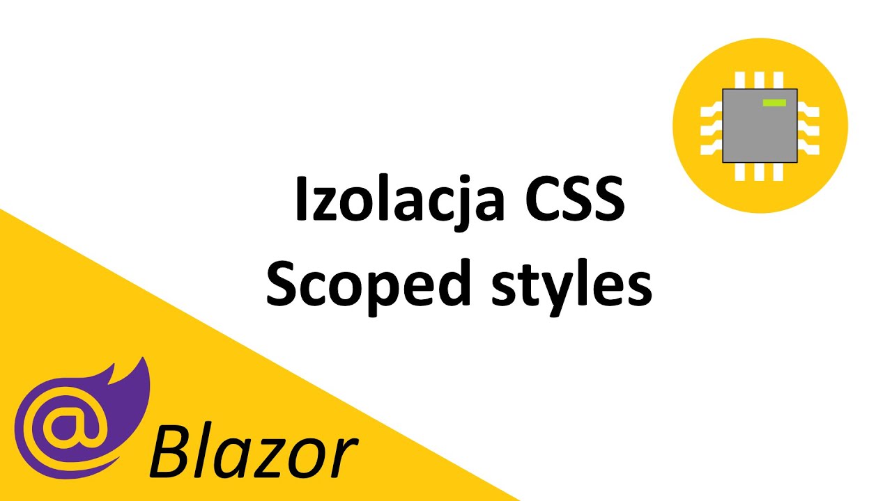Blazor: style dla pojedynczych komponent&oacute;w - scoped styles